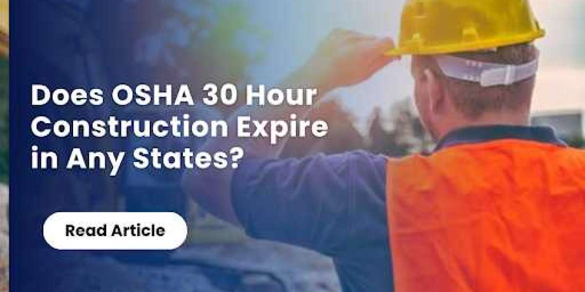 Does OSHA 30 Hour Construction Expire in Any States?