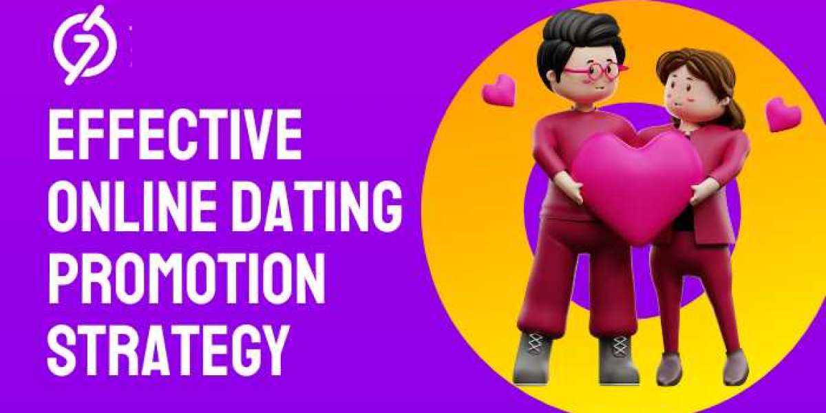 How to Build an Effective Online Dating Promotion Strategy