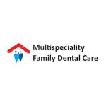 Multispeciality Family Dental Care