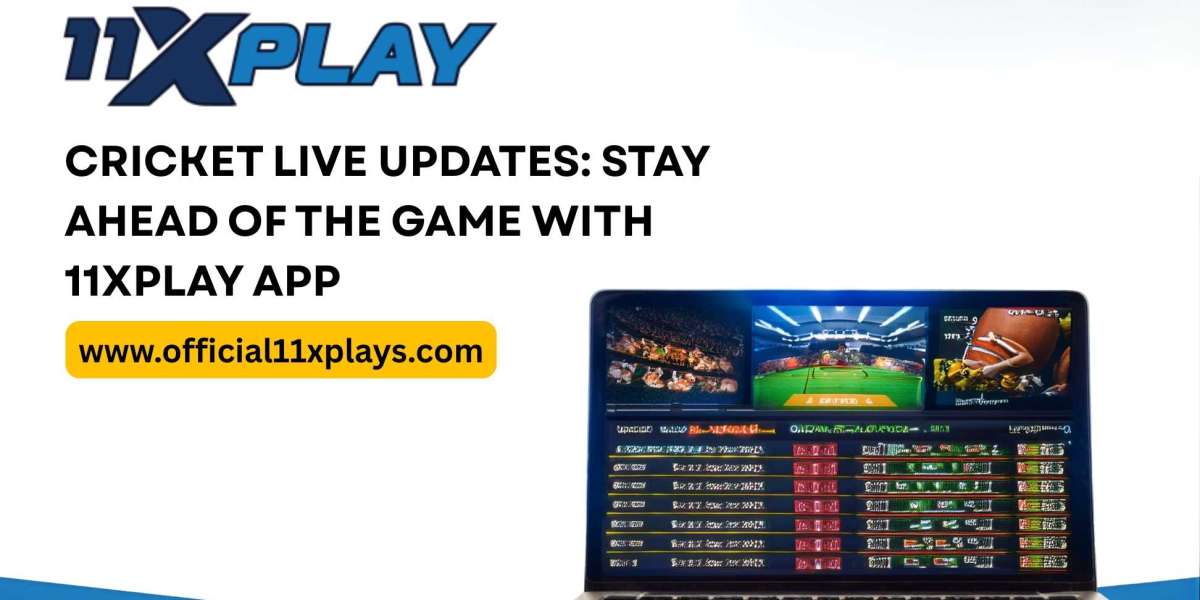 Cricket Live Updates: Stay Ahead of the Game with 11xPlay App